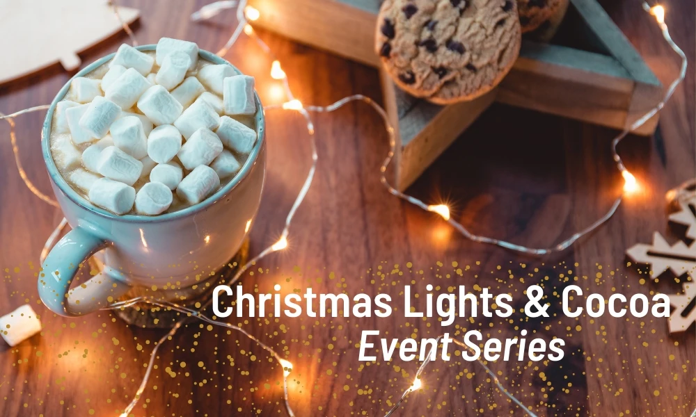 Christmas Lights & Cocoa Event Series